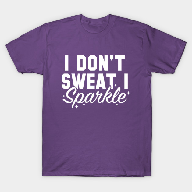 I Don't Sweat